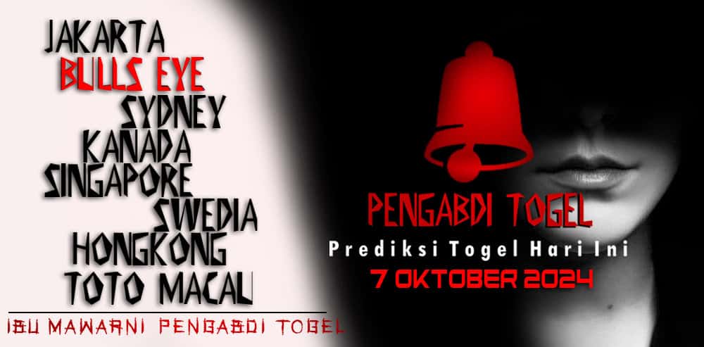 Prediksi Togel BullsEye 7 Oktober 2024